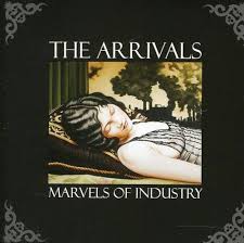 Arrivals, The "Marvels of Industry" CD