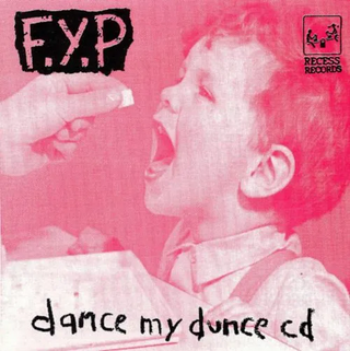 F.Y.P "Dance My Dunce" CD