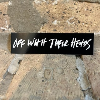 Off With Their Heads Handwritten Sticker