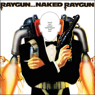 Naked Raygun "Raygun...Naked Raygun" LP