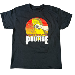 Vulgar Display of Poutine "Poutine or Die" Tee Shirt