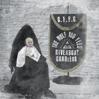 Riverboat Gamblers "The Wolf You Feed" LP