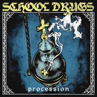 School Drugs "Procession"  7"