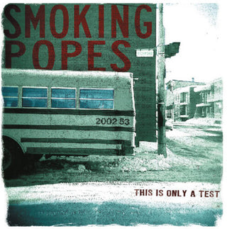 Smoking Popes "This Is Only A Test" LP