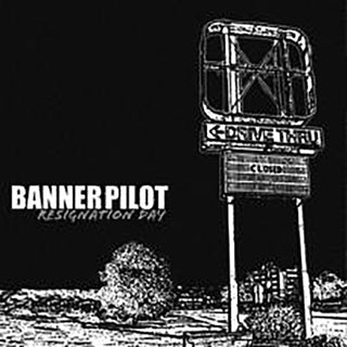 Banner Pilot "Resignation Day" CD