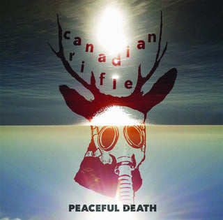 Canadian Rifle "Peaceful Death" LP