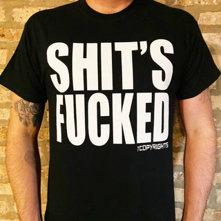 The Copyrights "Shit's Fucked" Tee Shirt