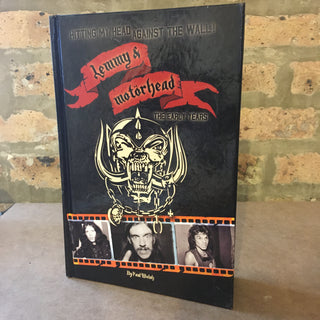 Hitting My Head Against The Wall - Lemmy & Motorhead: "The Early Years" Hardcover Book