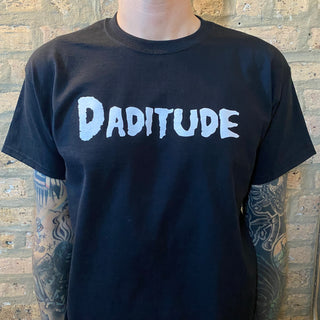 Daditude Tee Shirt