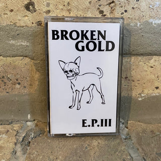 Broken Gold "E.P. III" Cassette Tape