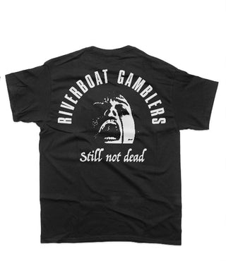 Riverboat Gamblers "Still Not Dead" Tee Shirt