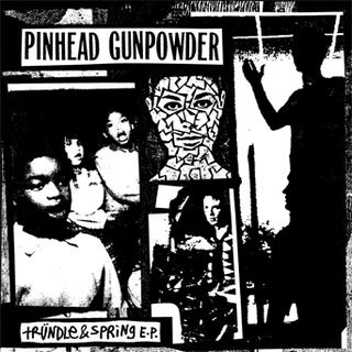 Pinhead Gunpowder "Trundle and Spring"  7"