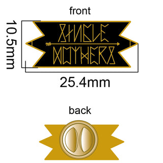 Single Mothers Enamel Pin