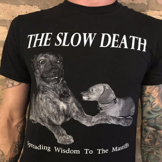 The Slow Death "Wisdom to the Mastiffs" Tee Shirt