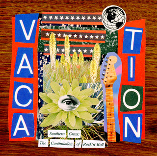 Vacation - Southern Grass: The Continuation of Rock 'n' Roll Vol 2 LP