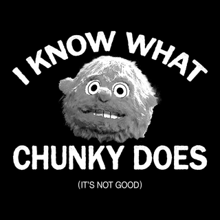"That's A Chunky" Tee Shirt