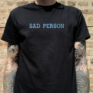 "Sad Person" Tee Shirt