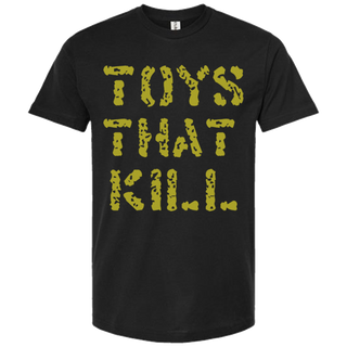 Toys That Kill "Big Ol'" Tee Shirt *PREORDER*