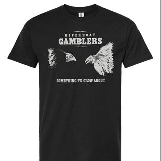 Riverboat Gamblers "Something To Crow About" Tee Shirts