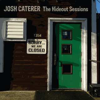 Caterer, Josh "The Hideout Sessions" LP