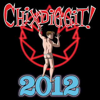 Chixdiggit "2012" LP