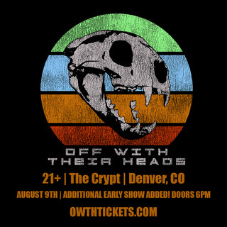 Off With Their Heads General Admission | Sunday August 9th @ The Crypt | Denver, CO