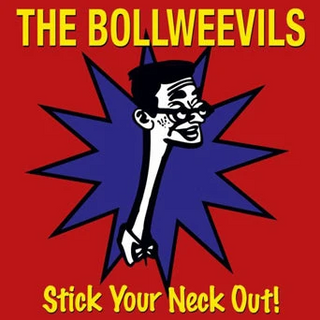 Bollweevils, The "Stick Your Neck Out" LP