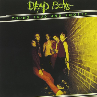 Dead Boys "Young Loud And Snotty" LP