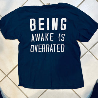 Being Awake Tee Shirt