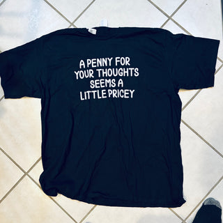 Penny For Your Thoughts Tee Shirt