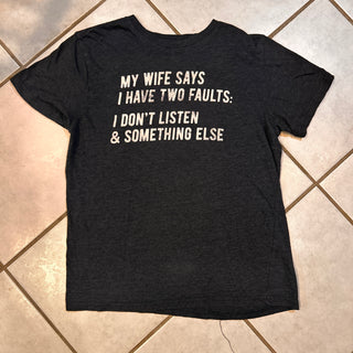 Don't Listen Tee Shirt (Size M)