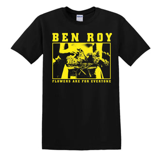 Ben Roy "Flowers Are For Everyone" Tee Shirt