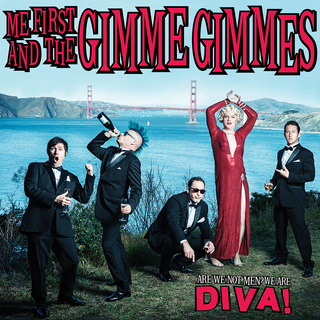 Me First and the Gimmie Gimmies "Are We Not Men? We Are Divas!" LP
