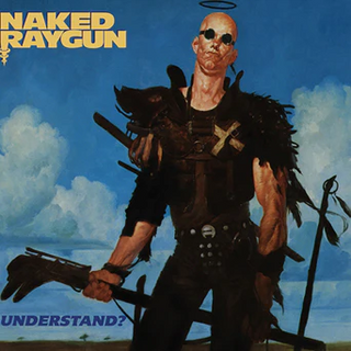 Naked Raygun "Understand?" LP