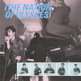 Nation of Ulysses "Plays Pretty For Baby" LP