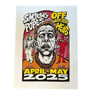 Smoking Popes / Off With Their Heads  "April / May 2025" Tour Poster