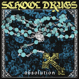 School Drugs "Absolution"  7"