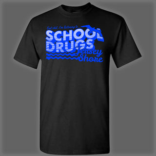 School Drugs "Jersey Shore" Tee Shirt