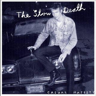 Slow Death, The "Casual Majesty" LP