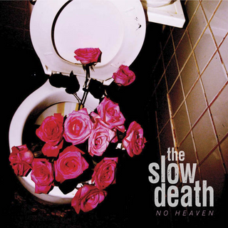 Slow Death, The "No Heaven" LP