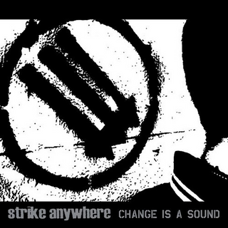 Strike Anywhere "Change Is A Sound" LP