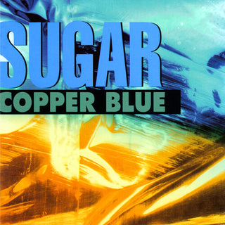 Sugar "Copper Blue: Beaster" LP