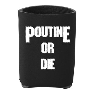Vulgar Display of Poutine "Poutine or Die" Koozie