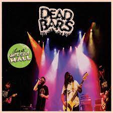 Dead Bars "Live at White Eagle Hall" LP