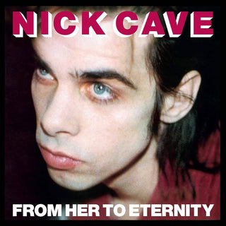 Cave, Nick "From Her To Eternity" LP