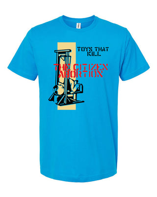 Toys That Kill "The Citizen Abortion" Tee Shirt *PREORDER*