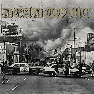 Dead To Me "I Wanna Die In Los Angeles" 7"