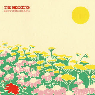 Sidekicks, The "Happiness Hours" LP