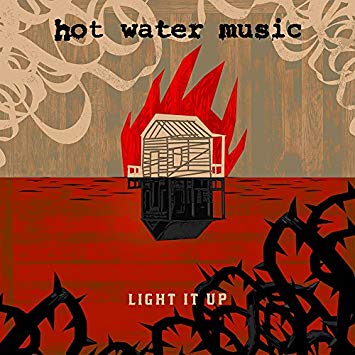 Hot Water Music - Light It Up LP