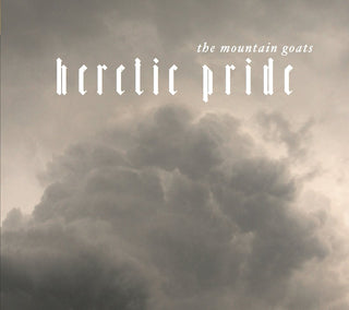 Mountain Goats, The "Heretic Pride" LP